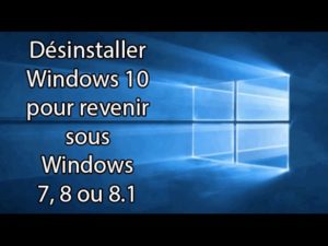 Désinstaller Windows 10